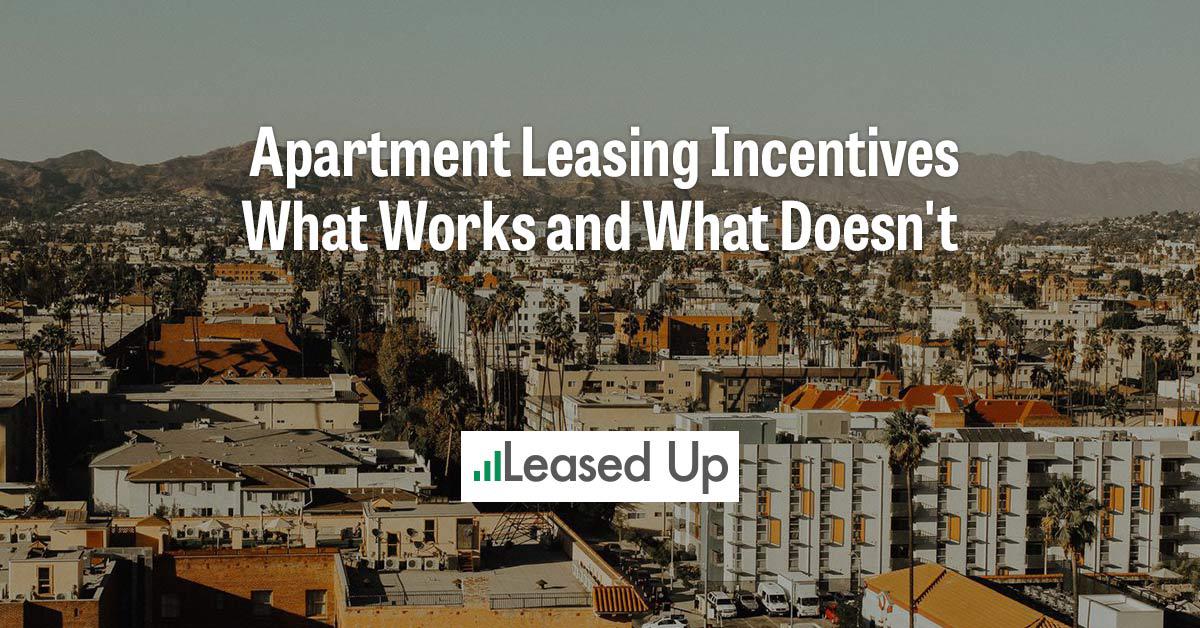 Apartment Leasing Incentives: What Works and What Doesn't?